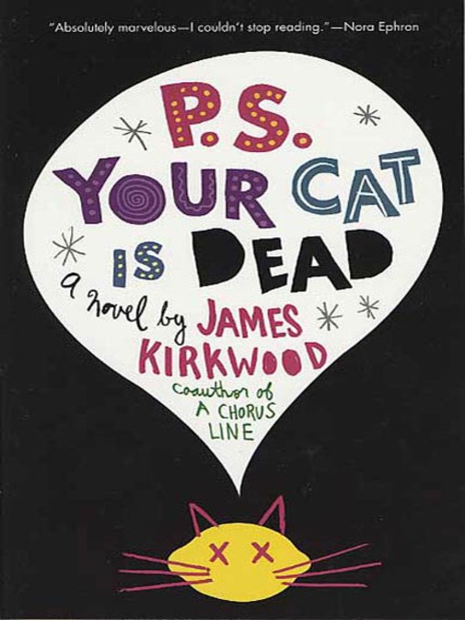 Title details for P.S. Your Cat Is Dead by James Kirkwood - Available